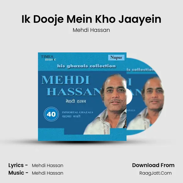 Ik Dooje Mein Kho Jaayein MP3 Song by Mehdi Hassan Cover