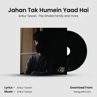 Jahan Tak Humein Yaad Hai mp3 song