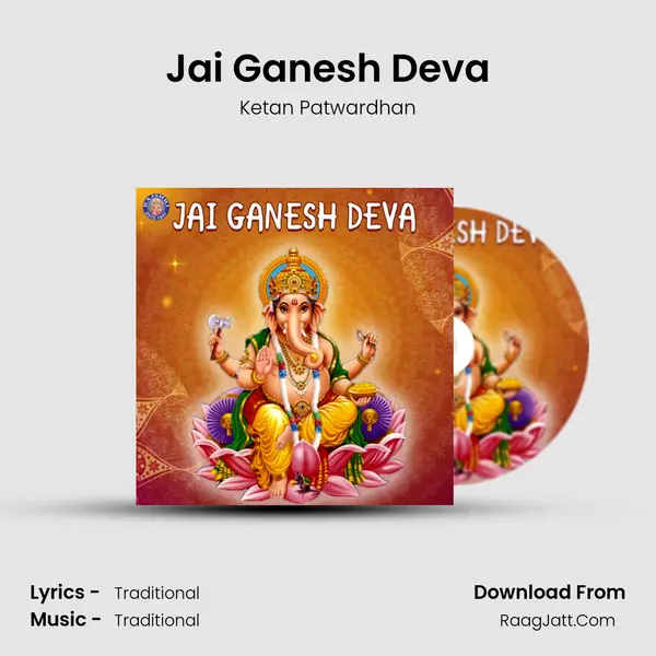 Jai Ganesh Deva - Ketan Patwardhan
