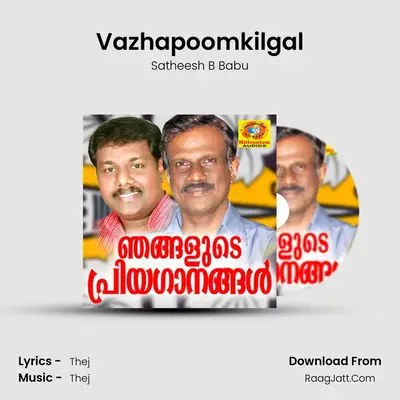 Vazhapoomkilgal MP3 Song by Satheesh B Babu Cover