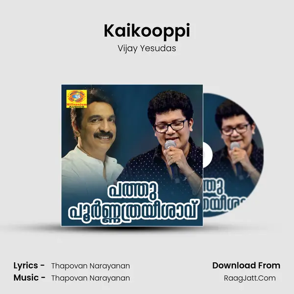 Kaikooppi MP3 Song by Vijay Yesudas Cover