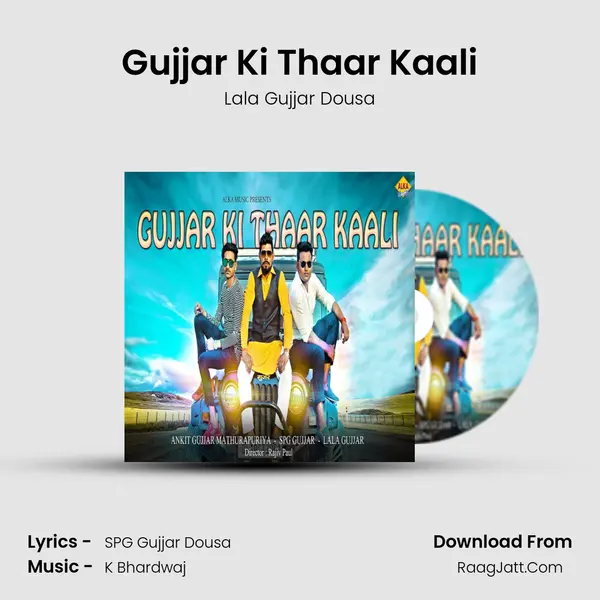 Gujjar Ki Thaar Kaali - Lala Gujjar Dousa