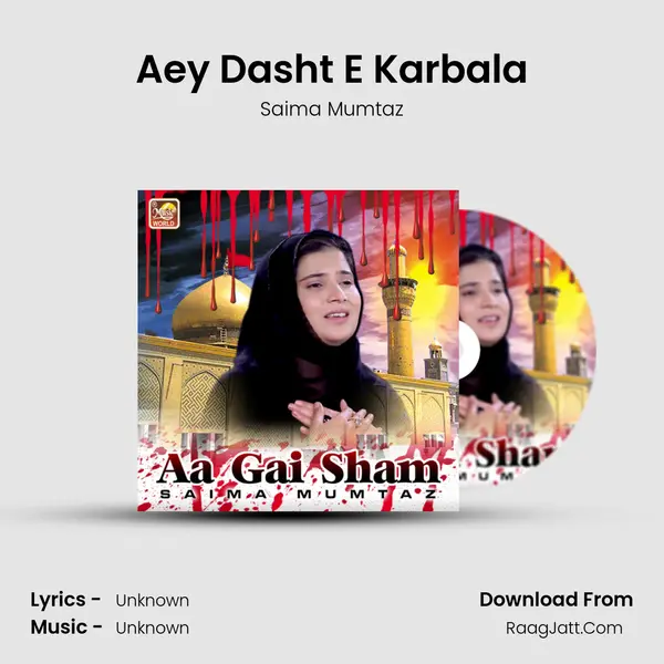 Aey Dasht E Karbala MP3 Song by Saima Mumtaz Cover