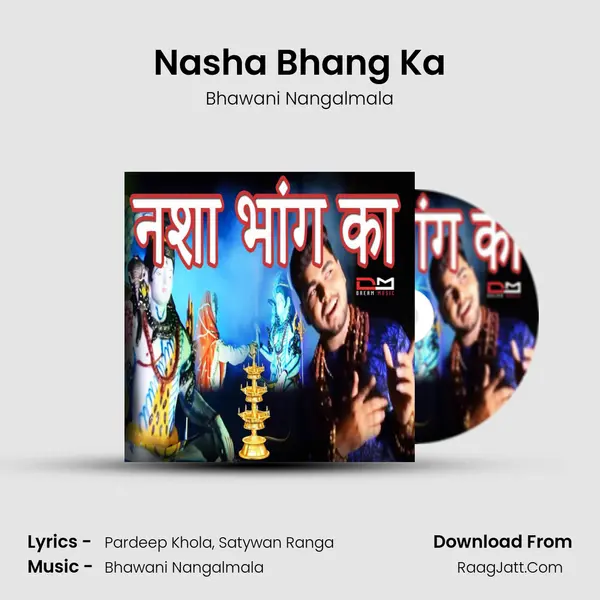 Nasha Bhang Ka - Bhawani Nangalmala