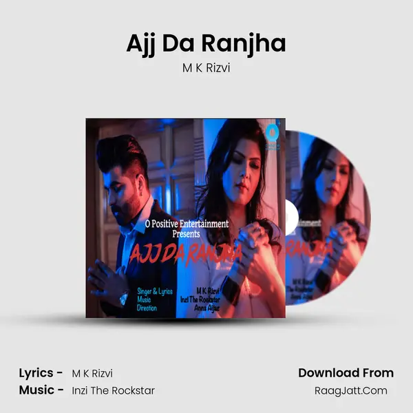 Ajj Da Ranjha - M K Rizvi