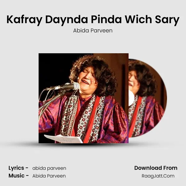 Kafray Daynda Pinda Wich Sary MP3 Song by Abida Parveen Cover