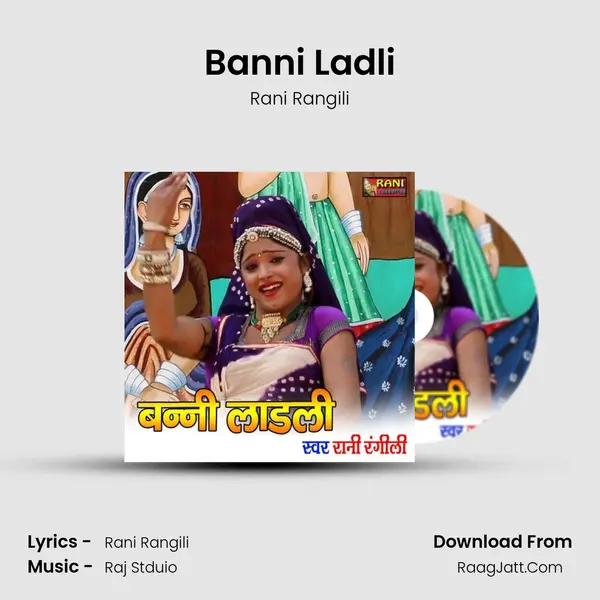Banni Ladli - Rani Rangili