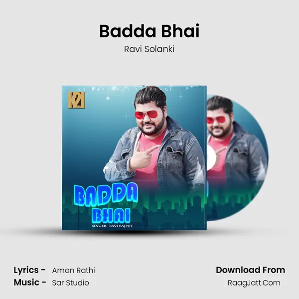 Badda Bhai - Ravi Solanki