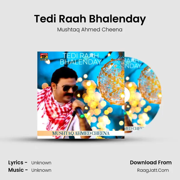 Tedi Raah Bhalenday - Single - Mushtaq Ahmed Cheena