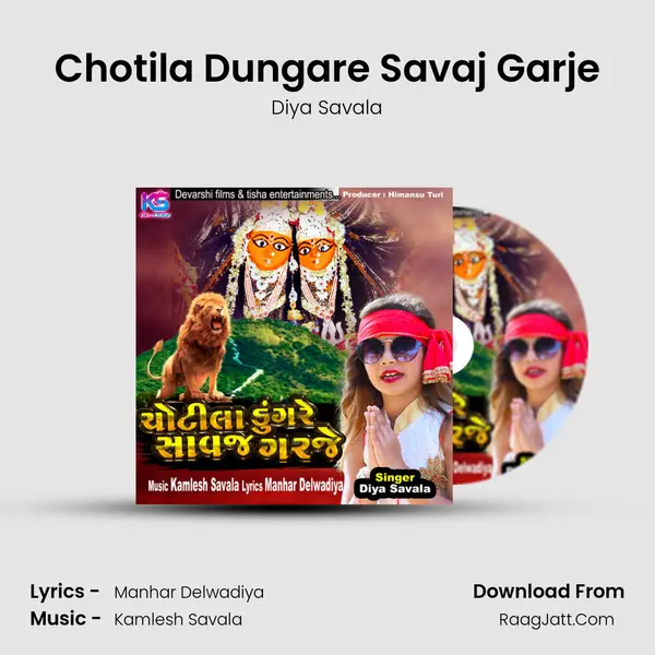 Chotila Dungare Savaj Garje - Diya Savala