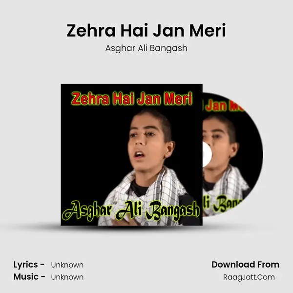 Zehra Hai Jan Meri MP3 Song by Asghar Ali Bangash Cover