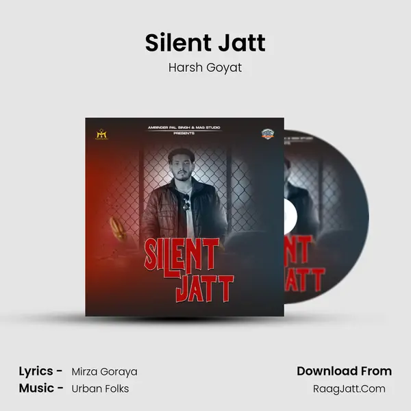 Silent Jatt - Harsh Goyat