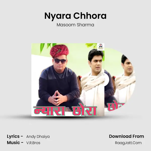 Nyara Chhora - Masoom Sharma