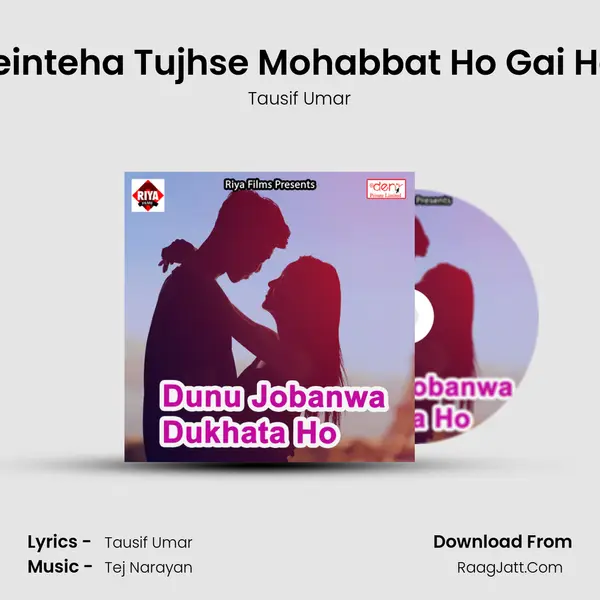 Beinteha Tujhse Mohabbat Ho Gai Hai MP3 Song by Tausif Umar Cover