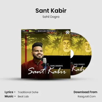 Sant Kabir MP3 Song by Sahil Dogra Cover