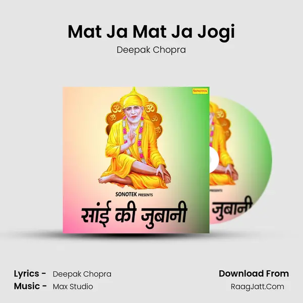 Mat Ja Mat Ja Jogi MP3 Song by Deepak Chopra Cover