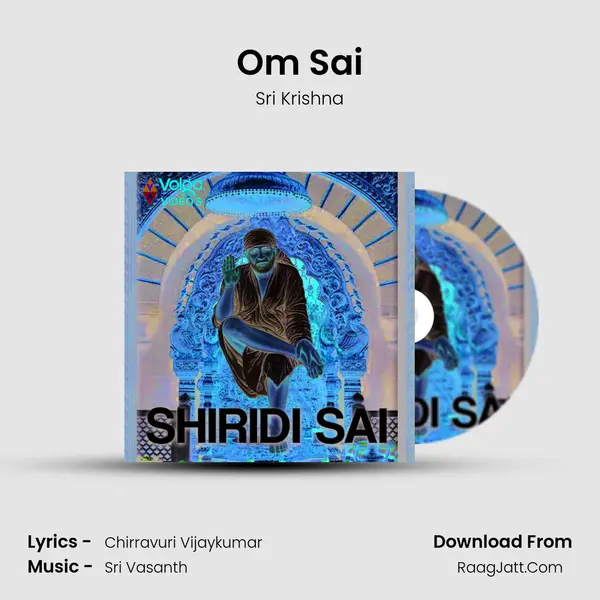 Om Sai MP3 Song by Sri Krishna Cover