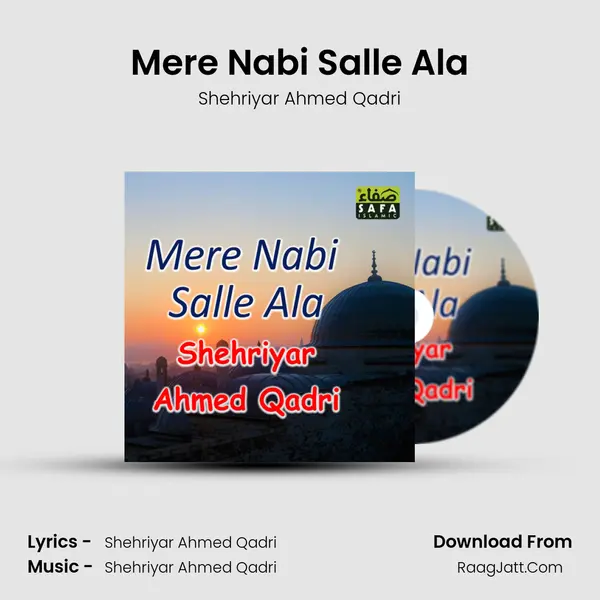 Mere Nabi Salle Ala MP3 Song by Shehriyar Ahmed Qadri Cover