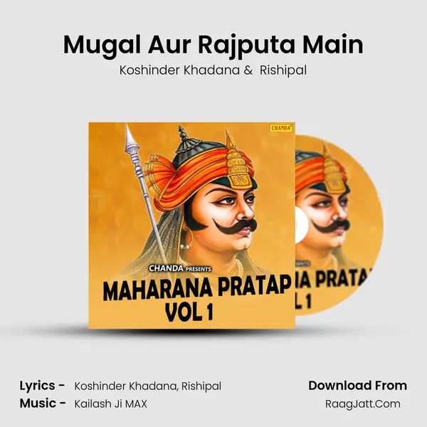 Mugal Aur Rajputa Main MP3 Song by Koshinder Khadana Cover