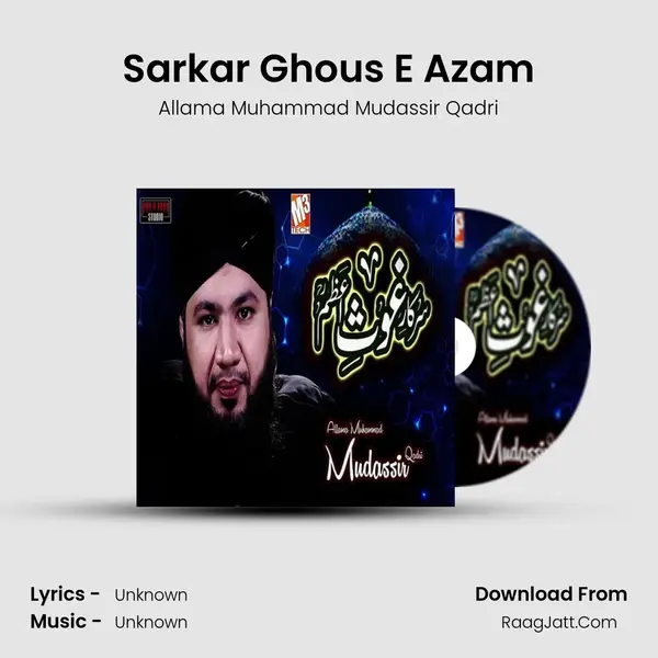 Sarkar Ghous E Azam MP3 Song by Allama Muhammad Mudassir Qadri Cover