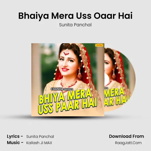 Bhaiya Mera Uss Oaar Hai MP3 Song by Sunita Panchal Cover