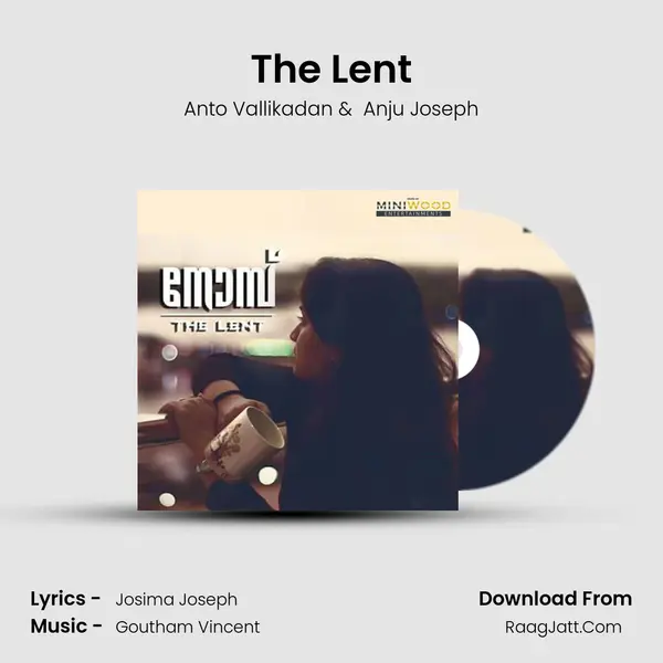 The Lent MP3 Song by Anto Vallikadan Cover