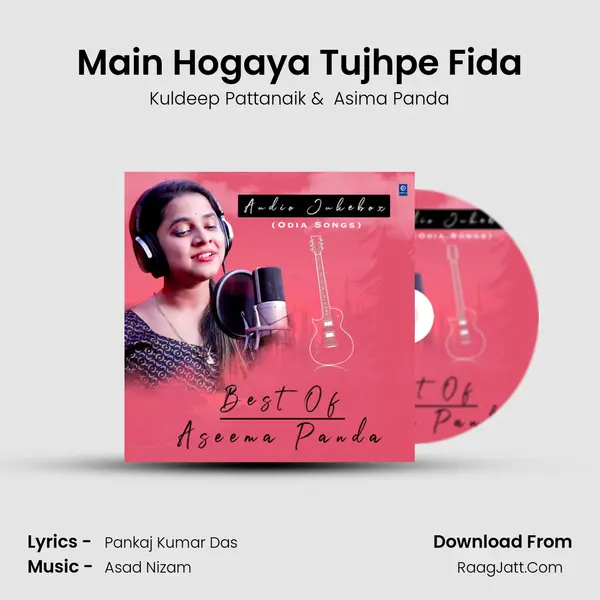 Main Hogaya Tujhpe Fida MP3 Song by Kuldeep Pattanaik Cover