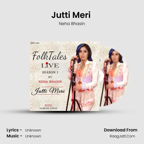Jutti Meri (Live) - Single - Neha Bhasin