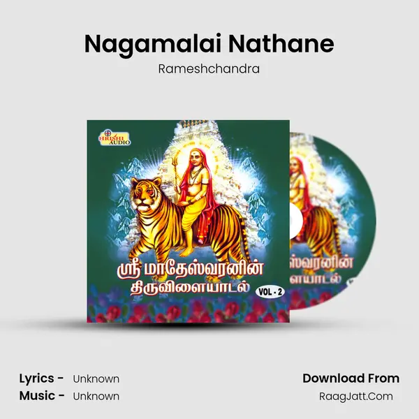 Nagamalai Nathane MP3 Song by Rameshchandra Cover