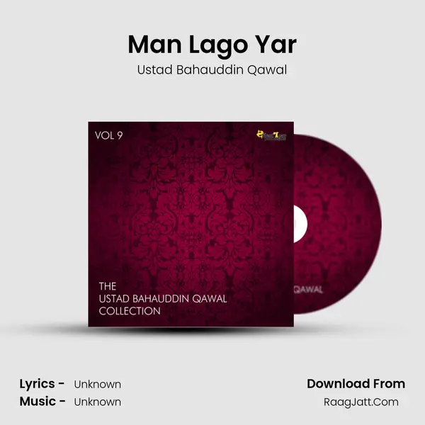 Man Lago Yar MP3 Song by Ustad Bahauddin Qawal Cover