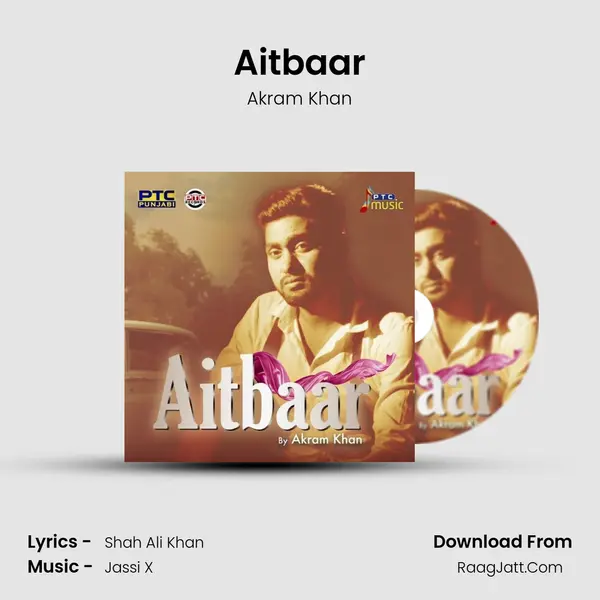 Aitbaar MP3 Song by Akram Khan Cover