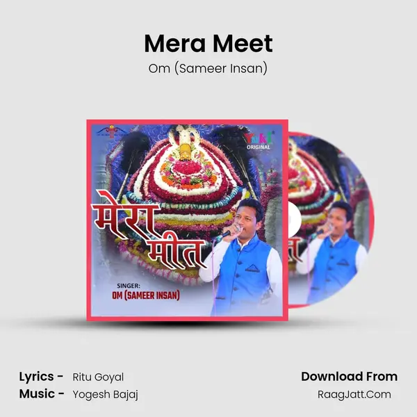 Mera Meet - Om (Sameer Insan)