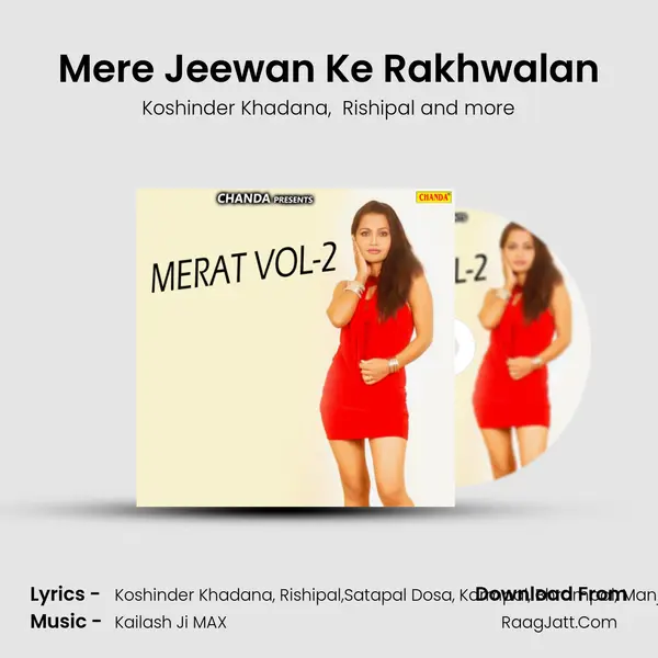 Mere Jeewan Ke Rakhwalan MP3 Song by Koshinder Khadana Cover