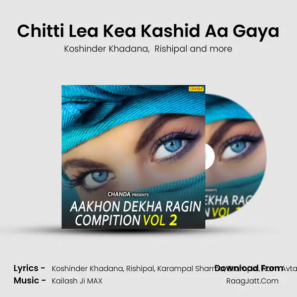 Chitti Lea Kea Kashid Aa Gaya MP3 Song by Koshinder Khadana Cover