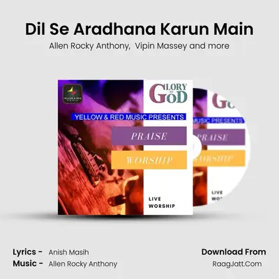 Dil Se Aradhana Karun Main MP3 Song by Allen Rocky Anthony Cover