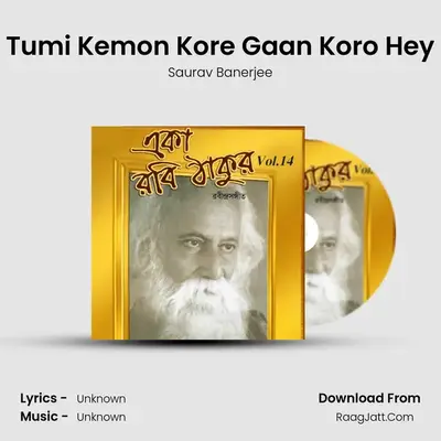 Tumi Kemon Kore Gaan Koro Hey MP3 Song by Saurav Banerjee Cover