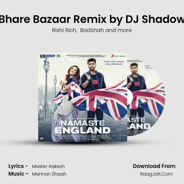 Bhare Bazaar Remix by DJ Shadow MP3 Song by Rishi Rich Cover