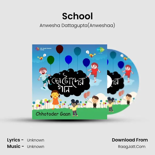 School MP3 Song by Anwesha Dattagupta(Anweshaa) Cover