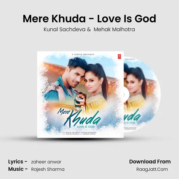 Mere Khuda - Love Is God MP3 Song by Kunal Sachdeva Cover