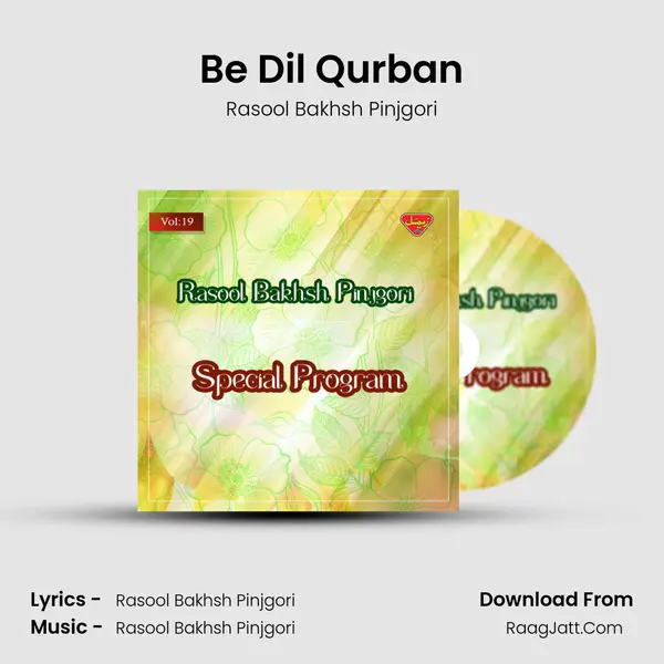 Be Dil Qurban MP3 Song by Rasool Bakhsh Pinjgori Cover