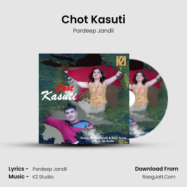 Chot Kasuti - Pardeep Jandli
