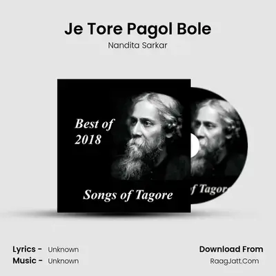 Je Tore Pagol Bole MP3 Song by Nandita Sarkar Cover