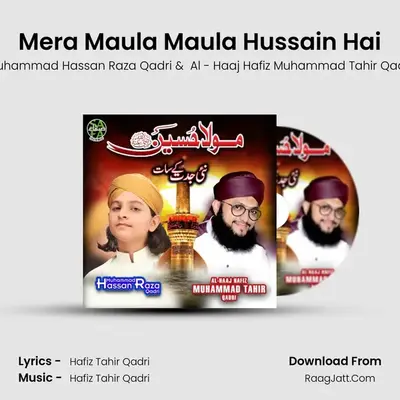 Mera Maula Maula Hussain Hai - Muhammad Hassan Raza Qadri