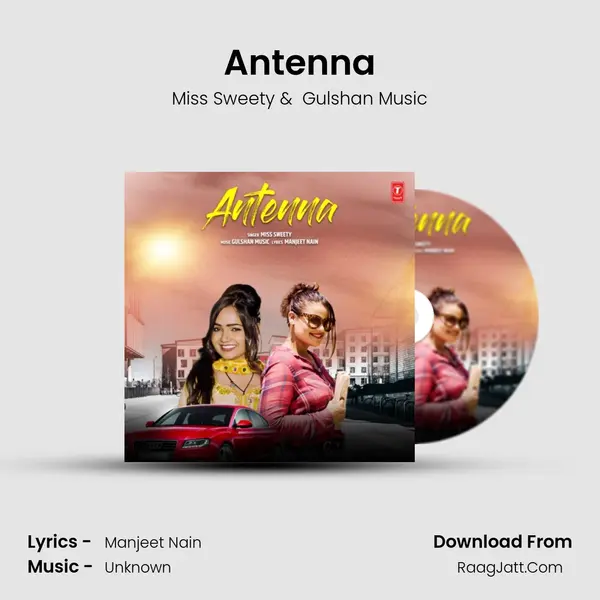 Antenna - Miss Sweety
