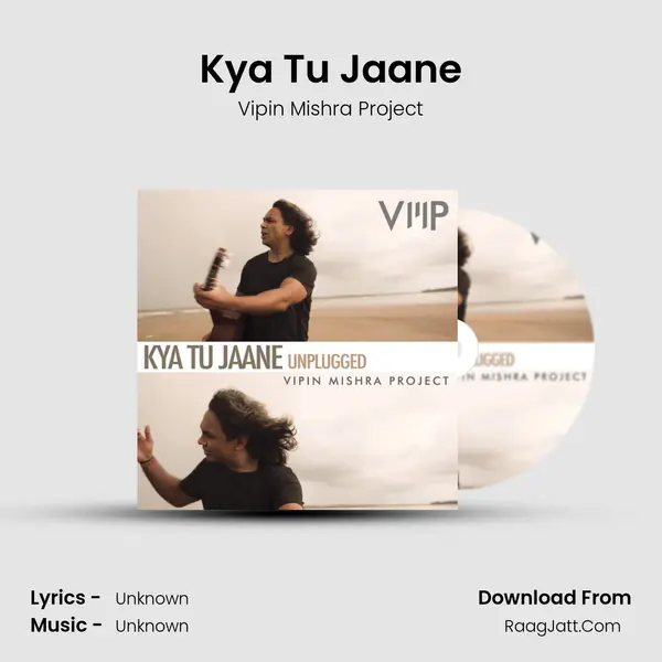 Kya Tu Jaane MP3 Song by Vipin Mishra Project Cover