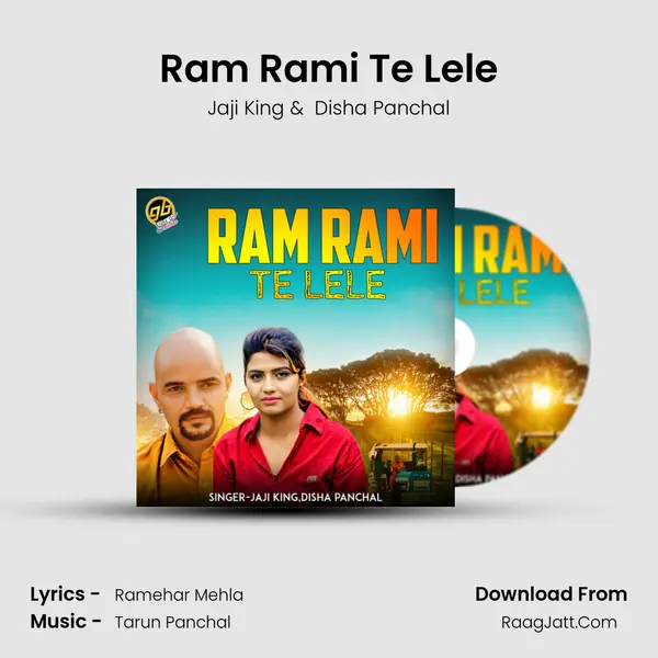 Ram Rami Te Lele - Jaji King