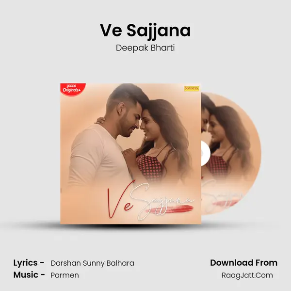 Ve Sajjana MP3 Song by Deepak Bharti Cover