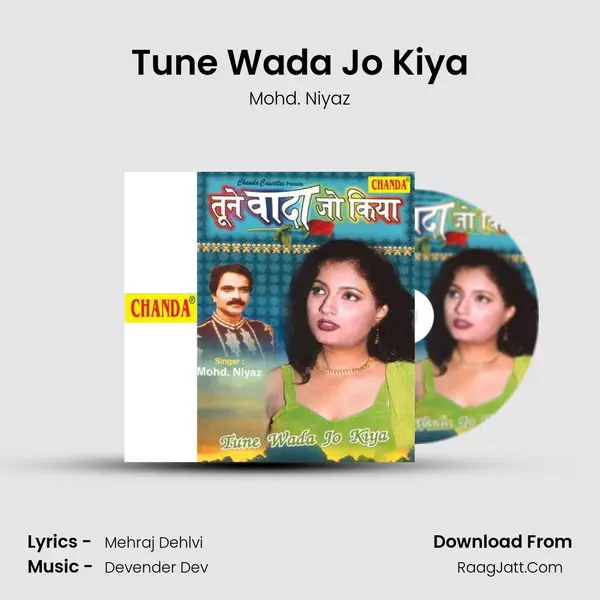 Tune Wada Jo Kiya MP3 Song by Mohd. Niyaz Cover