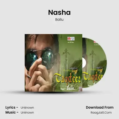 Nasha MP3 Song by Ballu Cover