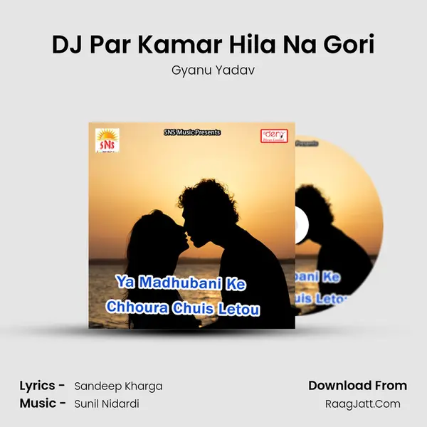 DJ Par Kamar Hila Na Gori MP3 Song by Gyanu Yadav Cover